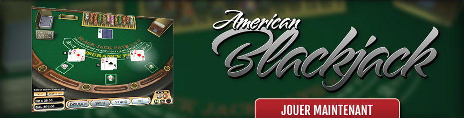 Jouer au Blackjack Américain en ligne sans téléchargement
