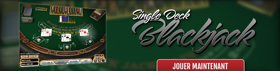 Jouer  au Single Deck Black Jack en ligne